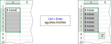 cellák feltöltése azonos tartalommal a Ctrl+Enter billentyű-paranccsal